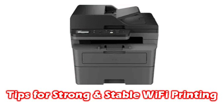 Tips for Strong & Stable WiFi Printing